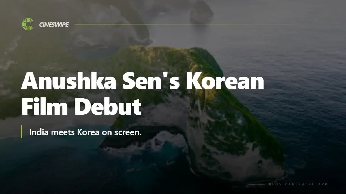 Anushka Sen's Korean Film Debut: Everything to Know About Jeju Olle