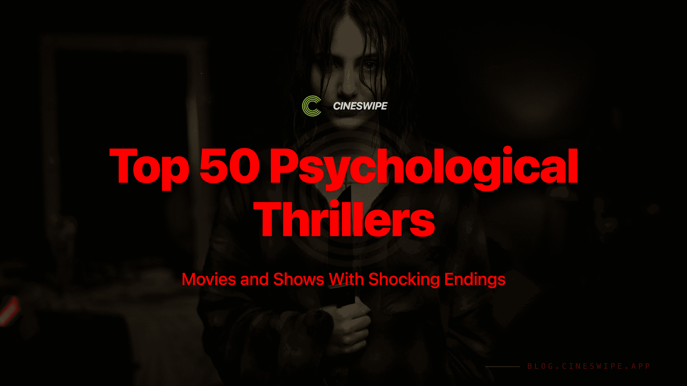 Top 50 Psychological Thrillers Movies and Shows With Shocking Endings