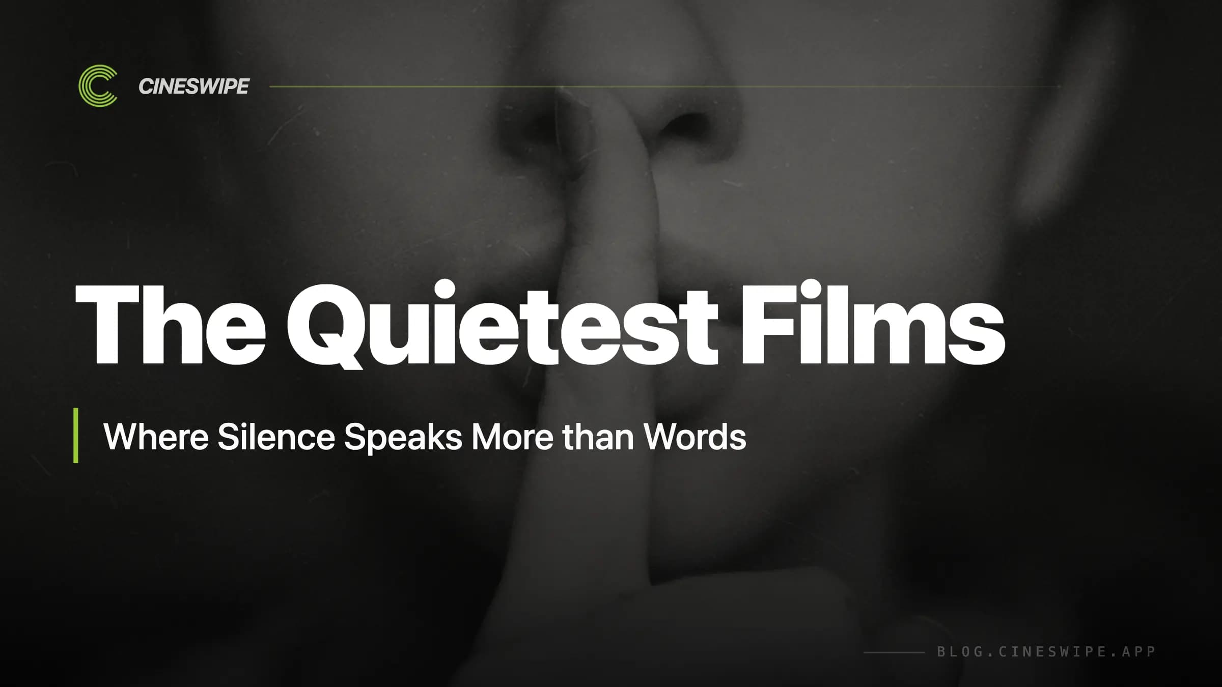 The Quietest Films: Where Silence Speaks More than Words