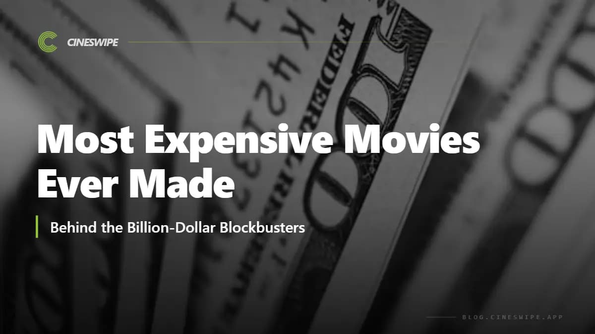 Top 10 Most Expensive Movies Ever Made