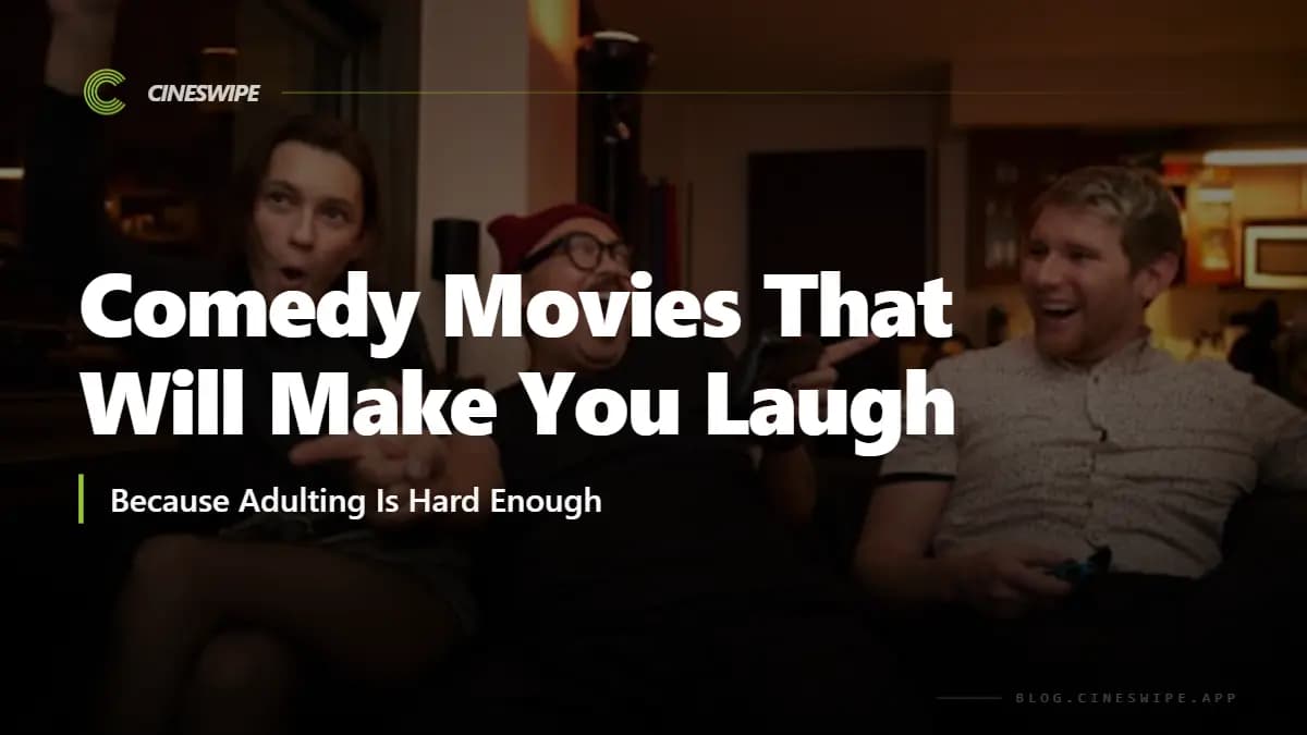 20 Comedy Movies That Will Make You Laugh Out Loud