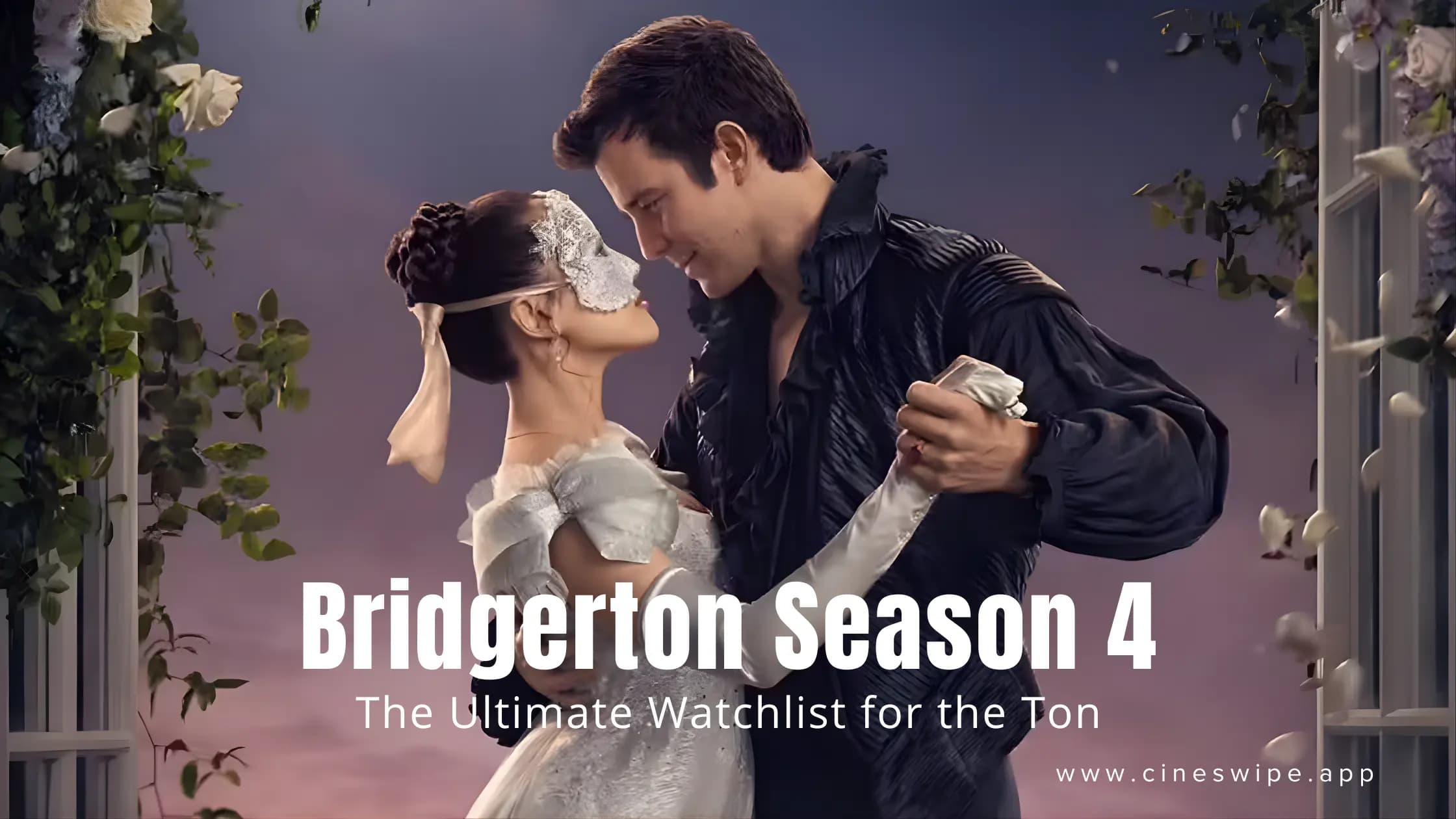Bridgerton Season 4 Part 2: The Ultimate Watchlist for the Ton