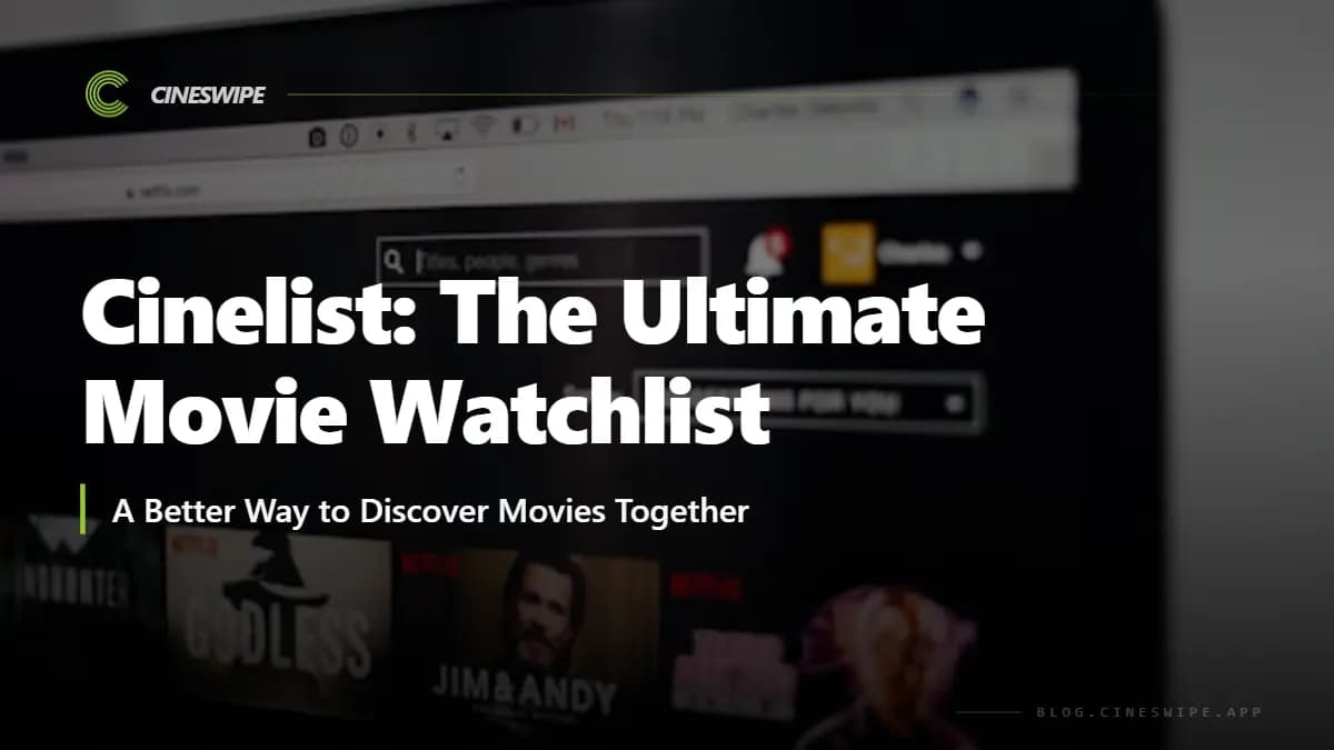 Cinelist: The Ultimate Movie Watchlist