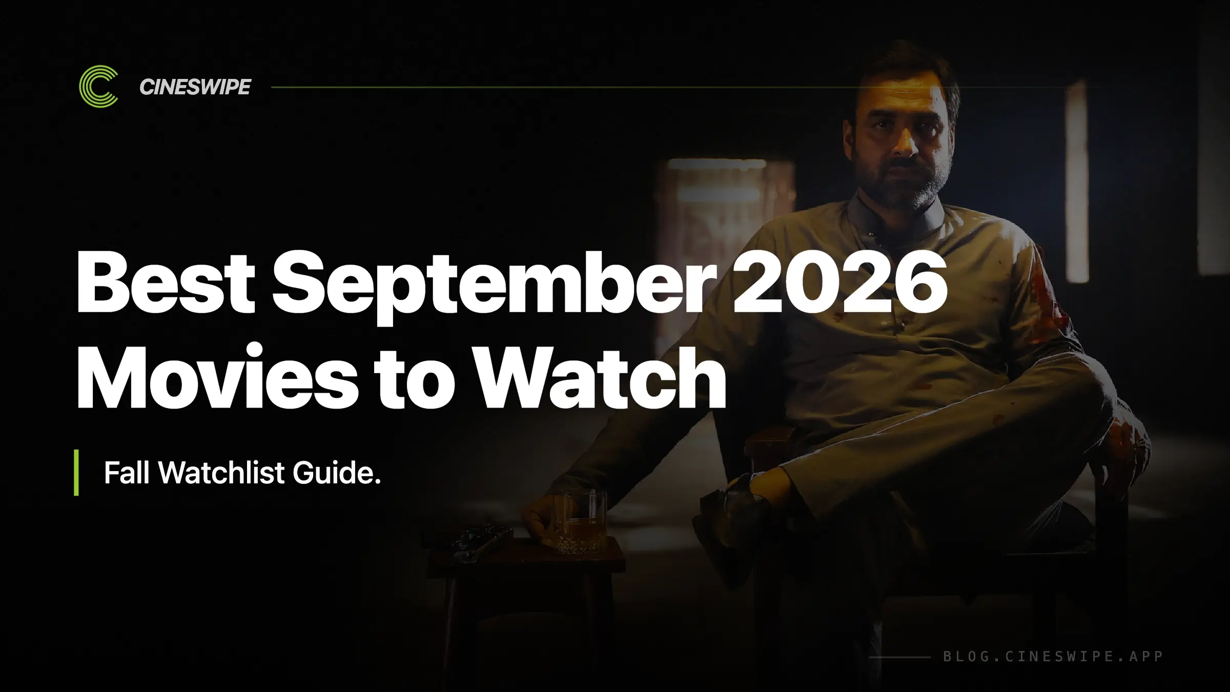 Best September 2026 Movies to Watch: Fall Watchlist Guide