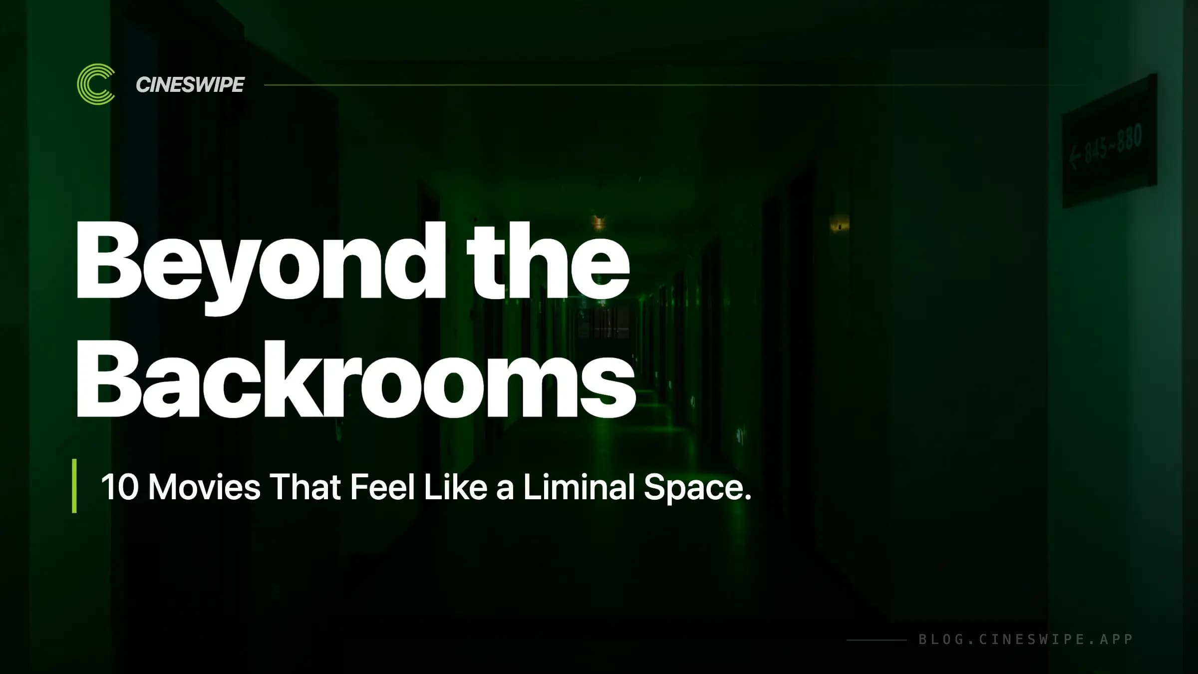 Beyond the Backrooms: Best 10 Liminal Space Movies to Watch